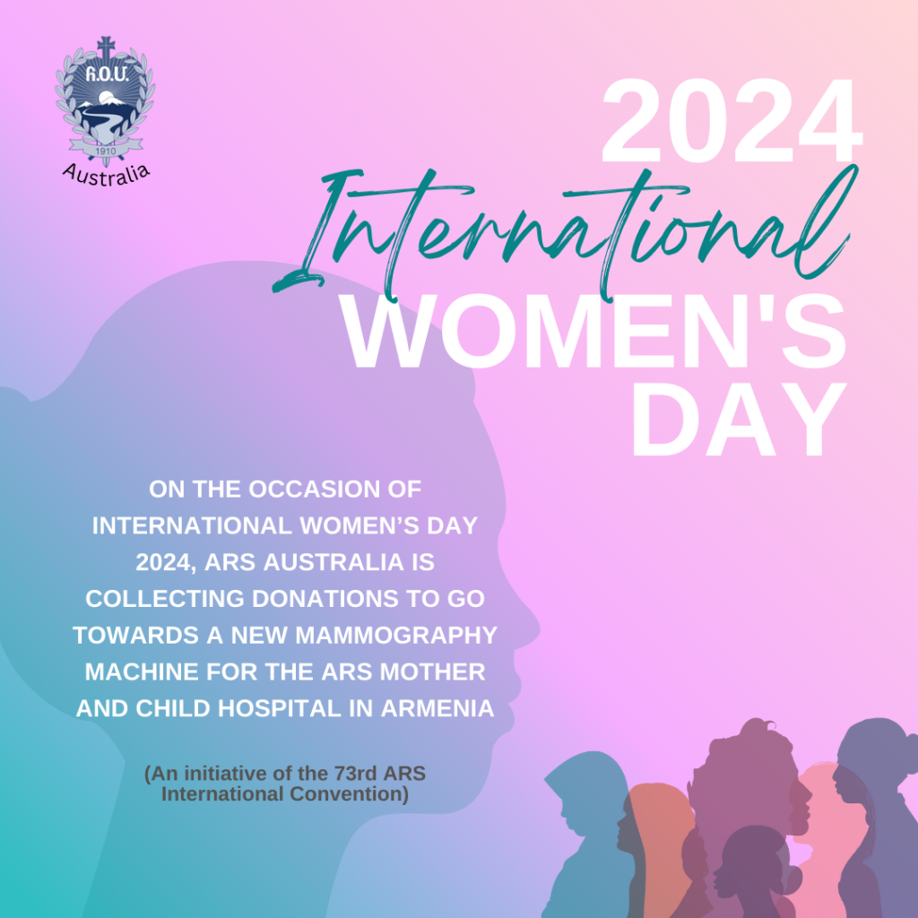 Armenian Relief Society of Australia A Humanitarian Organisation 8 March Happy Womens Day Post Updated